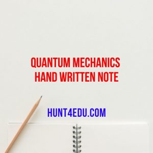 quantum mechanics hand written note