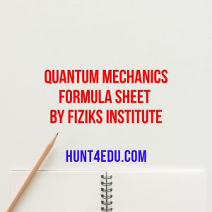 quantum mechanics formula sheet by fiziks institute