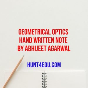 geometrical optics hand written note by abhijeet agarwal