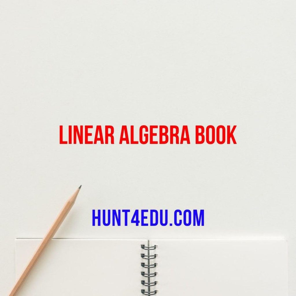 linear-algebra-book-hunt4edu