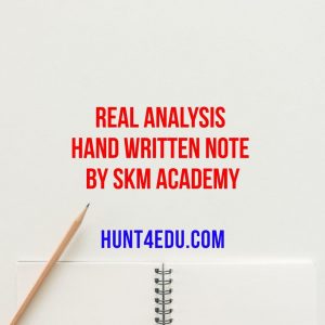 real analysis hand written note by skm academy