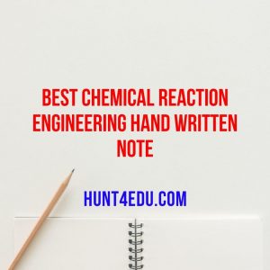 best chemical reaction engineering hand written note