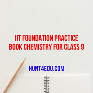 iit foundation practice book chemistry for class 9