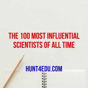 the 100 most influential scientists of all time