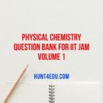 PHYSICAL CHEMISTRY QUESTION BANK FOR IIT JAM VOLUME 1