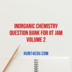 inorganic Chemistry Question Bank for IIT JAM Volume 2